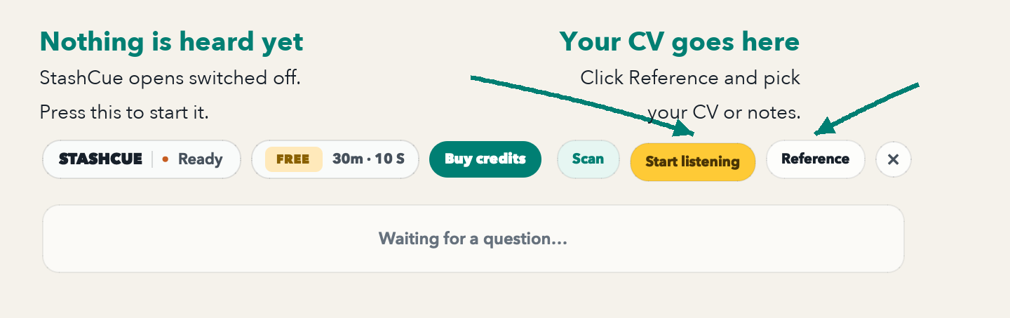 The StashCue bar, with arrows pointing to the amber Start listening button, which the app opens switched off, and the Reference button, where your CV goes.